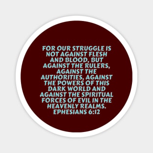 Bible Verse Ephesians 6:12 Magnet